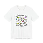 "Yes, I really do need all of these lures" T-Shirt