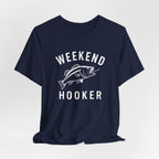 "Weekend Hooker" T-Shirt