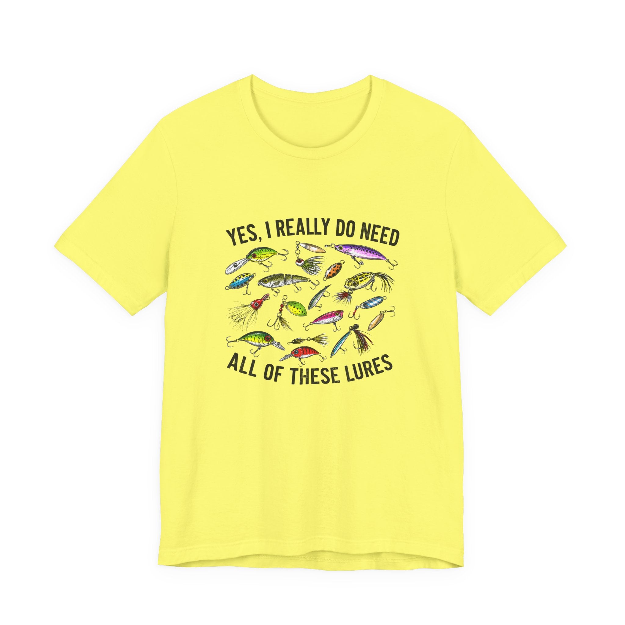 "Yes, I really do need all of these lures" T-Shirt