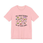 "Yes, I really do need all of these lures" T-Shirt