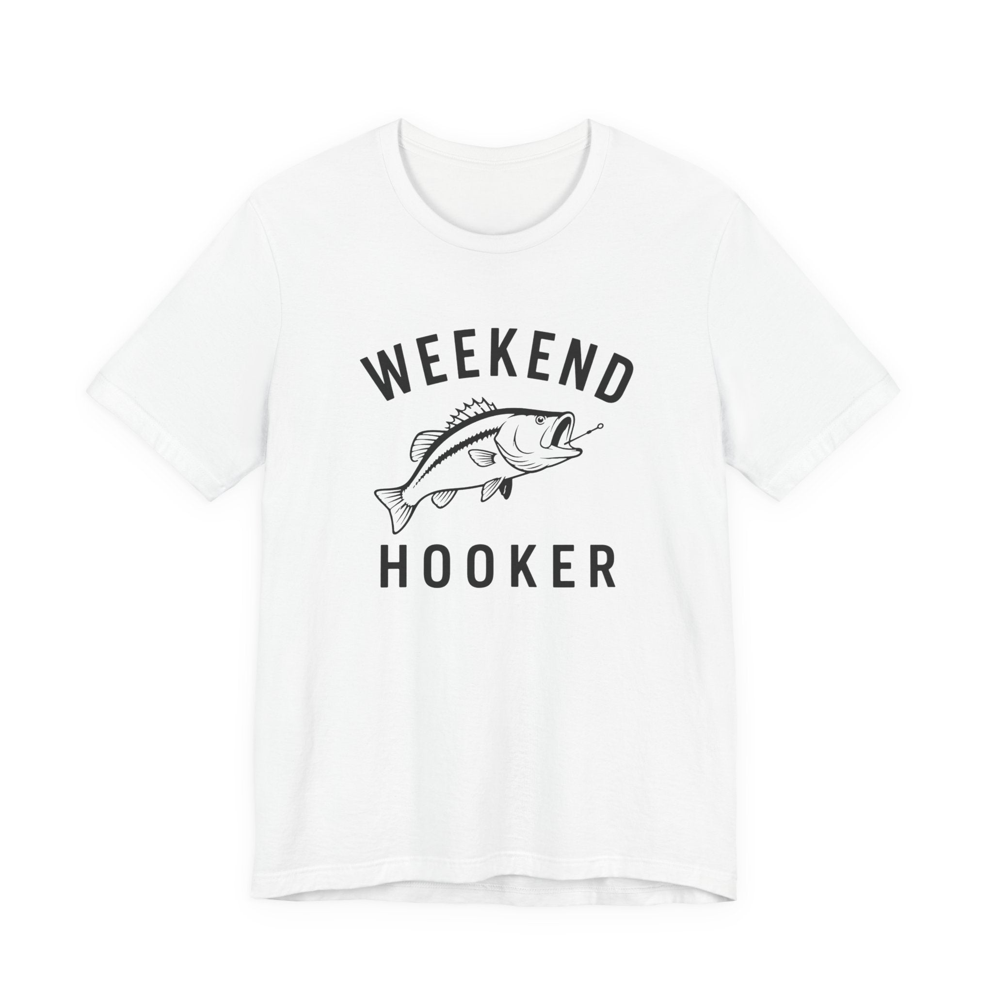 "Weekend Hooker" T-Shirt