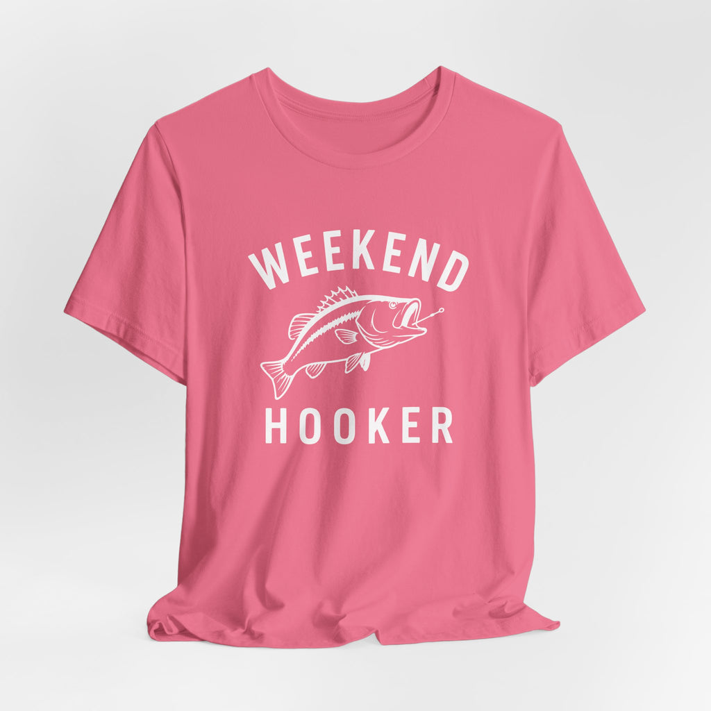 "Weekend Hooker" T-Shirt