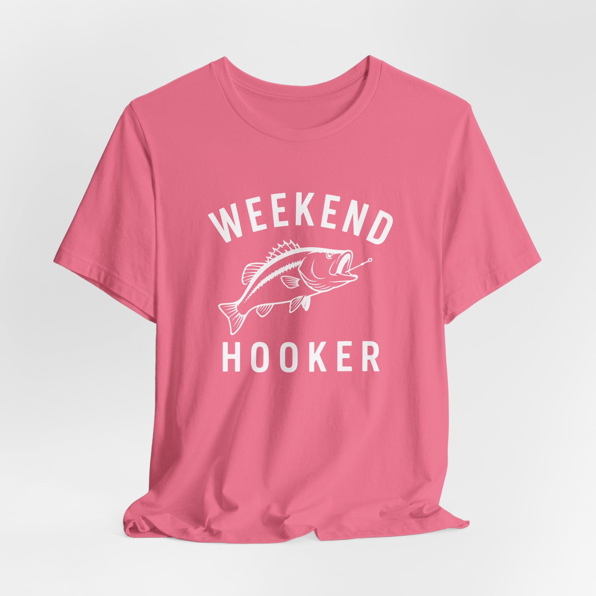 "Weekend Hooker" T-Shirt
