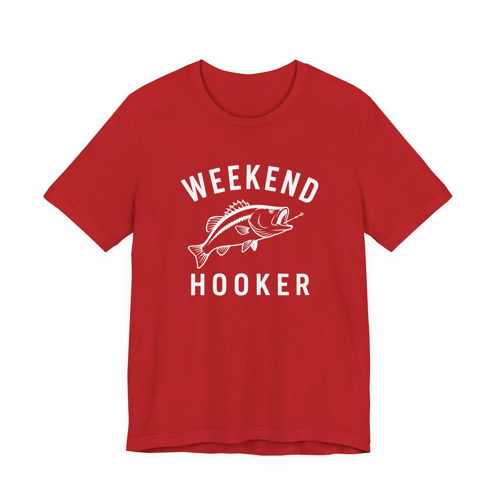"Weekend Hooker" T-Shirt
