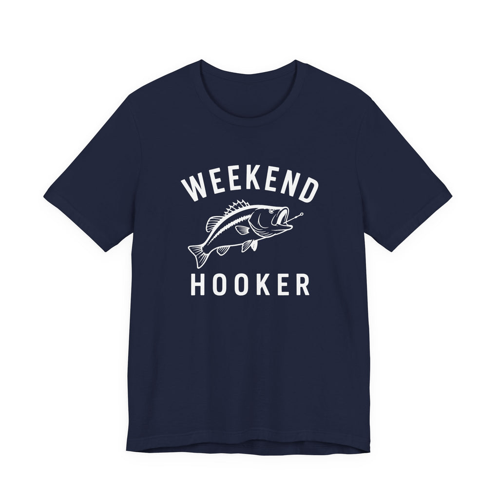 "Weekend Hooker" T-Shirt