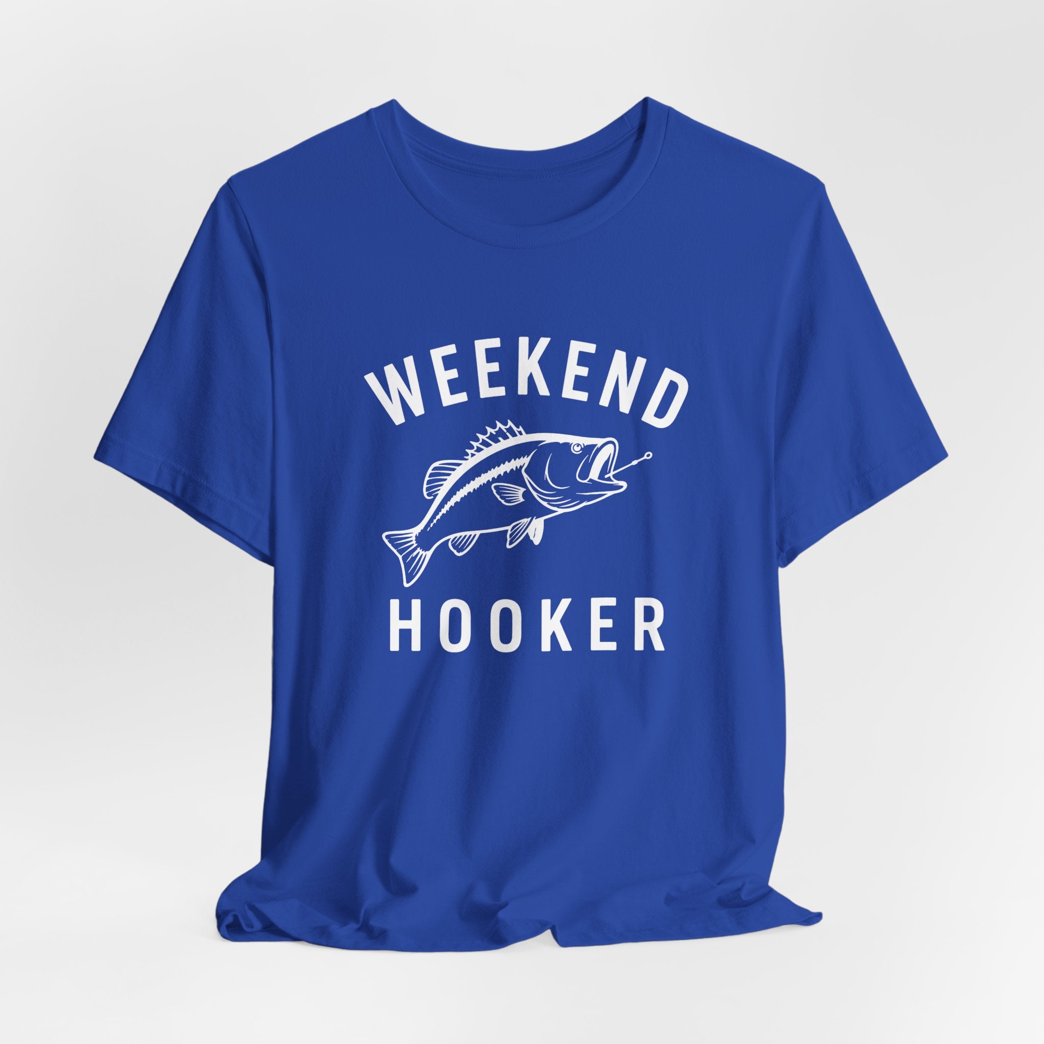 "Weekend Hooker" T-Shirt