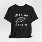 "Weekend Hooker" T-Shirt