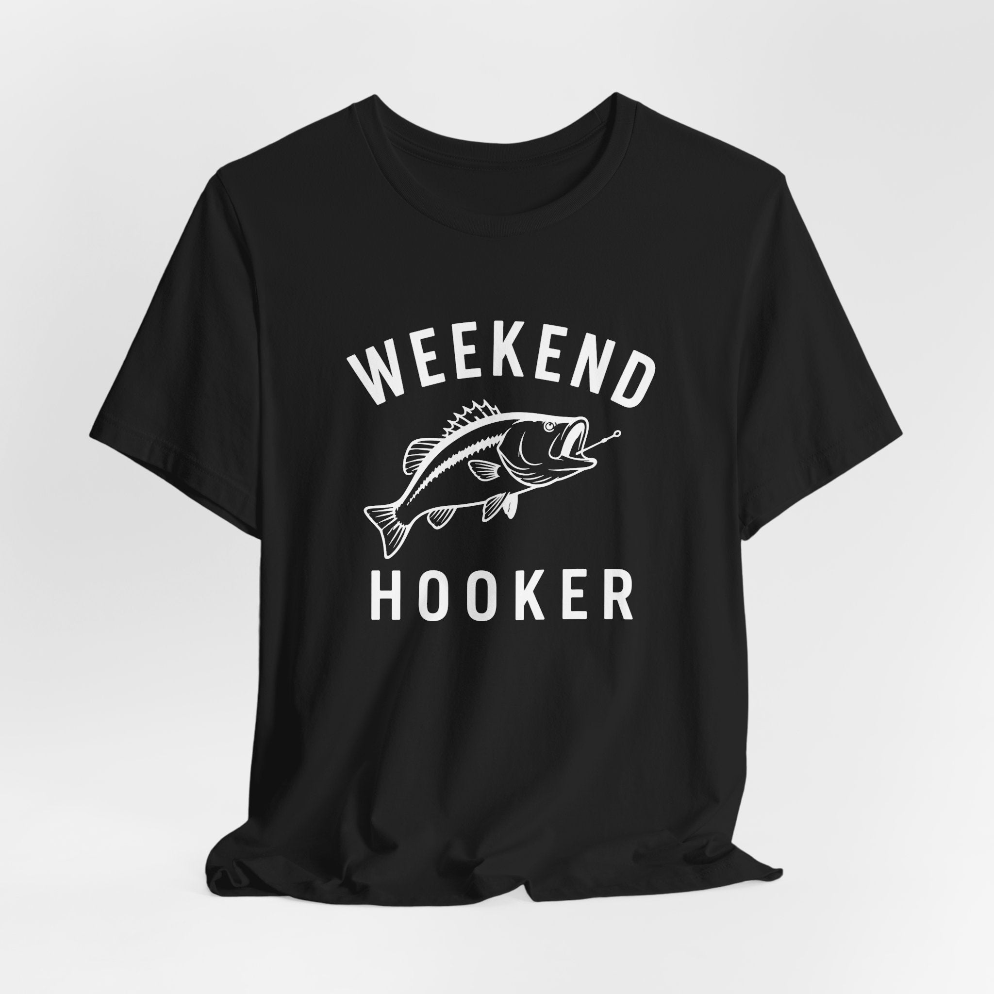 "Weekend Hooker" T-Shirt