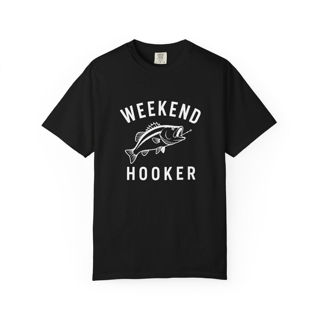 Weekend Hooker T-Shirt