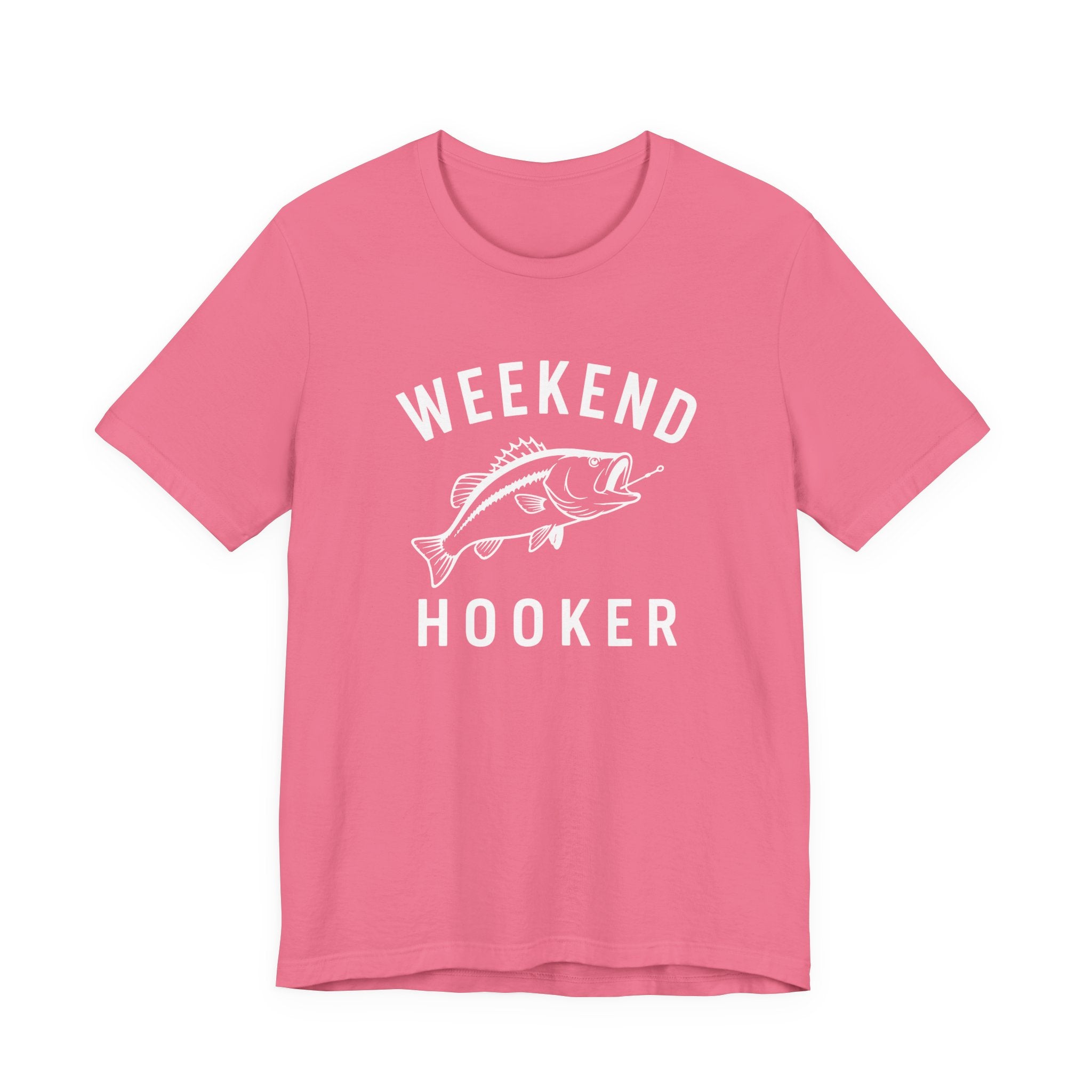 "Weekend Hooker" T-Shirt